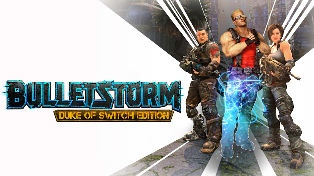 Bulletstorm: Duke of Switch Edition NSP XCI